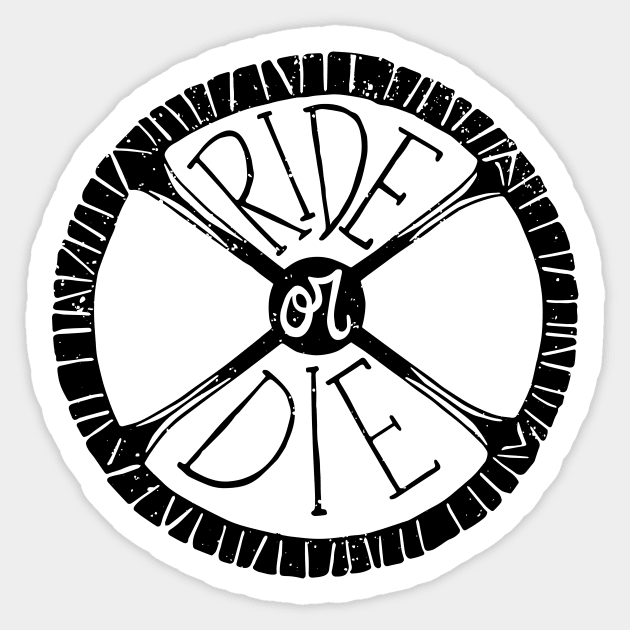 Ride or Die Sticker by RebekahLynneDesign